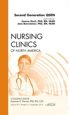 Second Generation Qsen, an Issue of Nursing Clinics, Volume 47-3 by Jane Barnsteiner, Joanne Disch