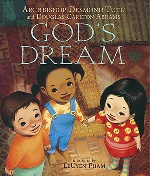 God's Dream by Douglas Carlton Abrams, Desmond Tutu