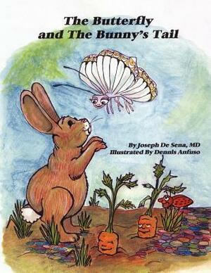 The Butterfly and The Bunny's Tail by Joseph De Sena