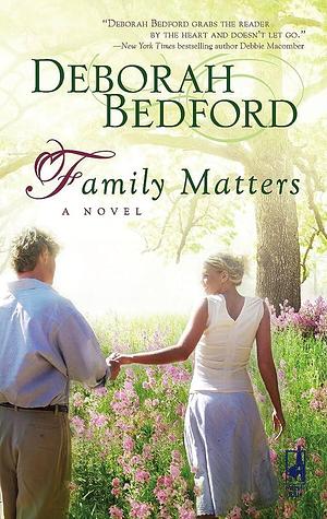 Family Matters by Deborah Bedford, Deborah Bedford
