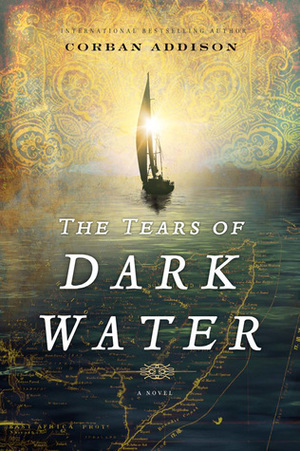 The Tears Of Dark Water by Corban Addison