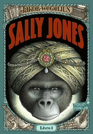 Sally Jones: Livre 1 by Jakob Wegelius
