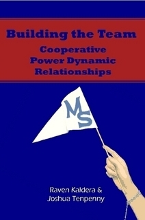 Building the Team: Cooperative Power Dynamic Relationships by Raven Kaldera, Joshua Tenpenny