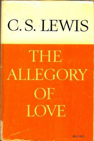 Allegory of Love by C.S. Lewis