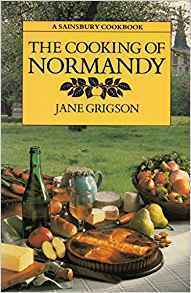 The Cooking Of Normandy by Jane Grigson