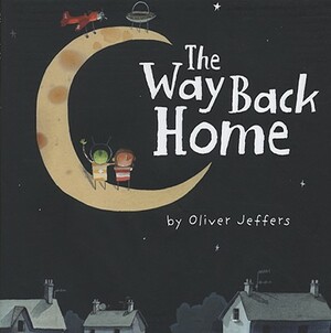 The Way Back Home by Oliver Jeffers