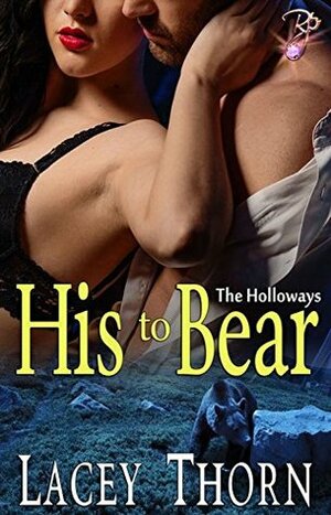 His to Bear by Lacey Thorn