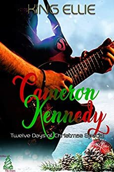 Cameron Kennedy: Twelve Days of Christmas Special by King Ellie