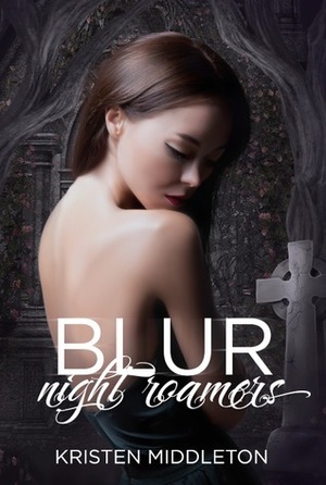 Blur by Kristen Middleton