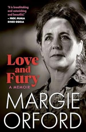 Love and Fury: A Memoir by Margie Orford