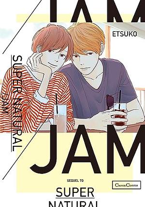 SUPER NATURAL/JAM Vol. 1 by Etsuko