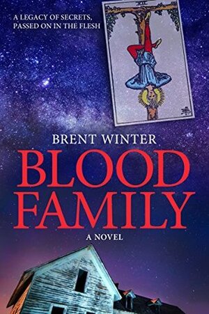 Blood Family by Brent Winter