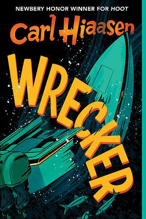 Wrecker by Carl Hiaasen