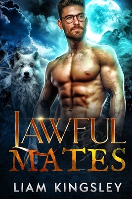 Lawful Mates by Liam Kingsley