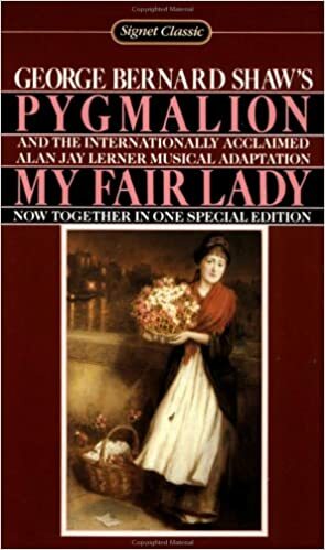 Pygmalion and My Fair Lady by George Bernard Shaw