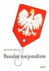 Banalny nacjonalizm by Michael Billig, Michael Billig
