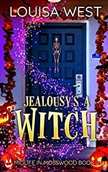 Jealousy's a Witch by Louisa West