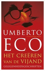 Het Creëren Van De Vijand by Umberto Eco