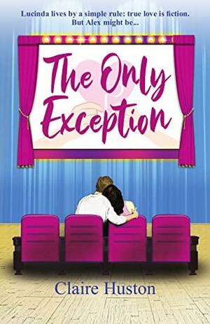 The Only Exception by Claire Huston