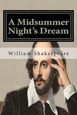 A Midsummer Night's Dream by William Shakespeare