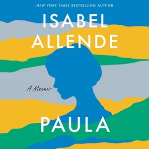 Paula: A Memoir by Isabel Allende