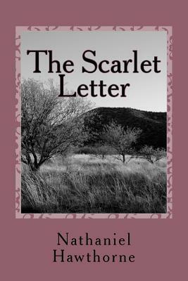 The Scarlet Letter by Nathaniel Hawthorne