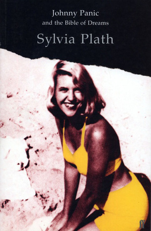 Johnny Panic and the Bible of Dreams by Sylvia Plath