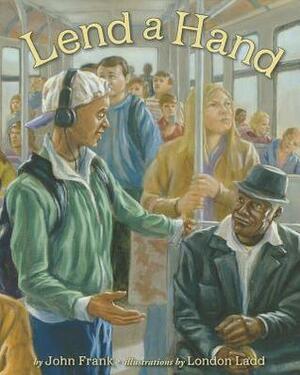 Lend a Hand: Poems about Giving by John Frank
