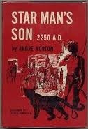 Star Man's Son, 2250 A.D by Andre Norton