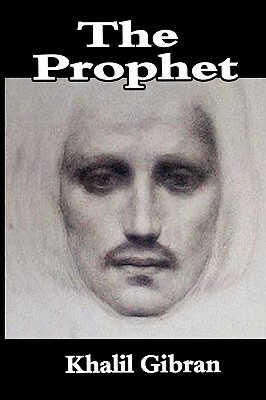 The Prophet by Khalil Gibran