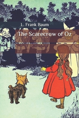 The Scarecrow of Oz by L. Frank Baum