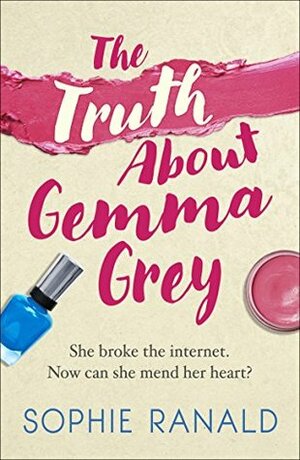 The Truth About Gemma Grey by Sophie Ranald