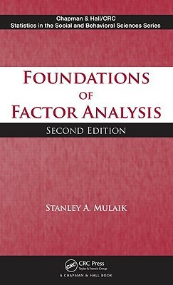 Foundations of Factor Analysis by Stanley A. Mulaik