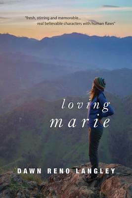 Loving Marie by Dawn Reno Langley