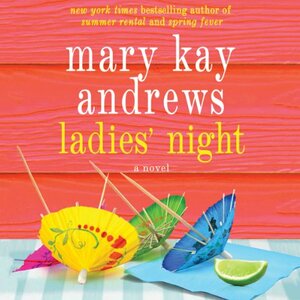 Ladies' Night by Mary Kay Andrews