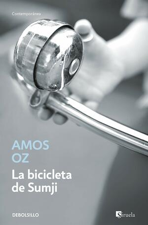 La Bicicleta De Sumji by Amos Oz