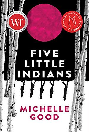 Five Little Indians (mini-read) by Michelle Good