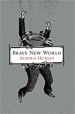 Brave New World by Aldous Huxley