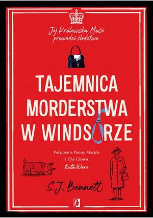 Tajemnica morderstwa w Windsorze by S.J. Bennett