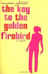 The Key to the Golden Firebird by Maureen Johnson