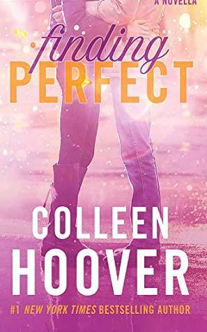 Finding Perfect: A Novella by Colleen Hoover