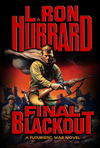 Final Blackout: A Futuristic War Novel by L. Ron Hubbard