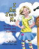 I Am Just Me: My Life with Dyslexia and Dysgraphia by Sky Burke, Penny Weber