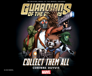Guardians of the Galaxy: Collect Them All by Corinne Duyvis