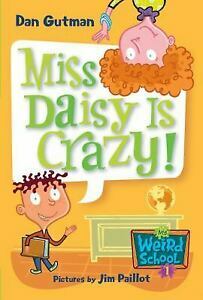 Miss Daisy Is Crazy! by Dan Gutman