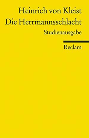 Die Herrmannsschlacht: Ein Drama. Studienausgabe by Heinrich von Kleist