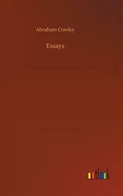 Essays by Abraham Cowley