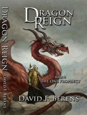 Dragon Reign by David F. Berens