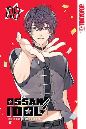 Ossan Idol!, Volume 8 by Ichika Kino, Mochiko Mochida