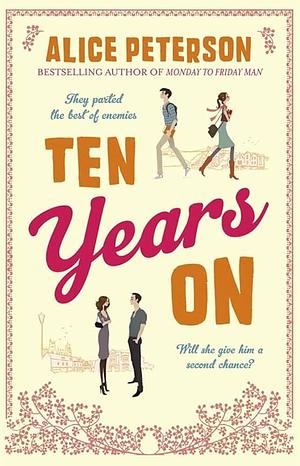 Ten Years On by Alice Peterson